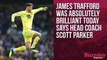James Trafford was brilliant in victory over Leeds United - Scott Parker