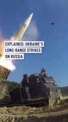 Explained: Ukraine’s long-range strikes on Russia