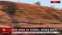 Bitlis'te ayın doğuşu ve güneşin batımı aynı anda görüntülendi