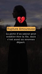 Rupture amoureuse : 5 étapes pour transformer votre douleur en force