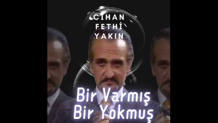 Cihan Fethi Yakın - Bir Varmış Bir Yokmuş (Cover)