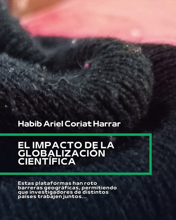 |HABIB ARIEL CORIAT HARRAR | PLATAFORMAS DE COLABORACIÓN CIENTÍFICAS GLOBALES (PARTE 1) (@HABIBARIELC)