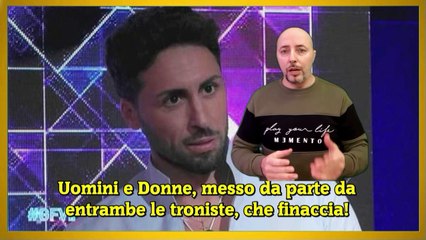 Uomini e Donne, messo da parte da entrambe le troniste, che finaccia!