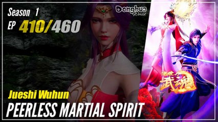【Jueshi Wuhun】 Season 1 EP 410 - Peerless Martial Spirit | Donghua - 1080P