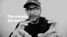 The simpler the better
