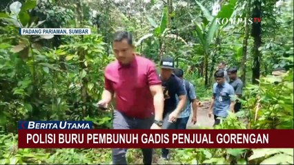 Download Video: Pembunuh Gadis Penjual Gorengan Masih Bebas Berkeliaran, Polisi Bentuk Tim Khusus Gabungan