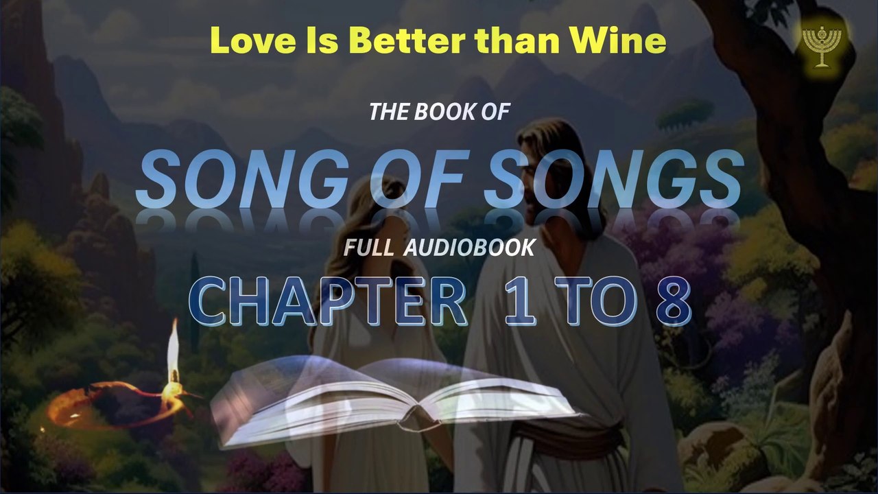 Holy Bible Audio Song Of Songs 1 to 8 With Text Contemporary English ...