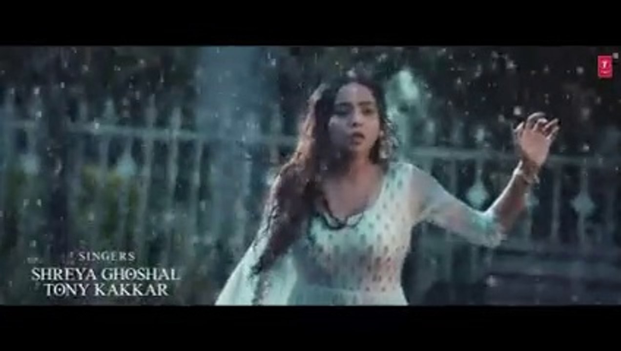 BAARISH KE AANE SE- SHREYA GHOSHAL,TONY KAKKAR - MANISHA RANI,PARTH SAMTHAAN -ADIL SHAIKH -BHUSHAN K