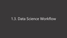 Data Science for Everyone 1-3 Data Science Workflow