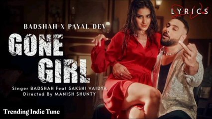 Badshah - Gone Girl (लड़की ख़राब) | Official Music Video | Payal Dev | Sakshi Vaidya