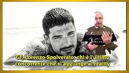 GF, Lorenzo Spolverato, chi è l'ultimo concorrente che si aggiunge al reality