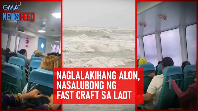 Naglalakihang alon, nasalubong ng fast craft sa laot | GMA Integrated Newsfeed