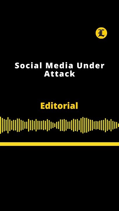 Editorial | Social Media Under Attack
