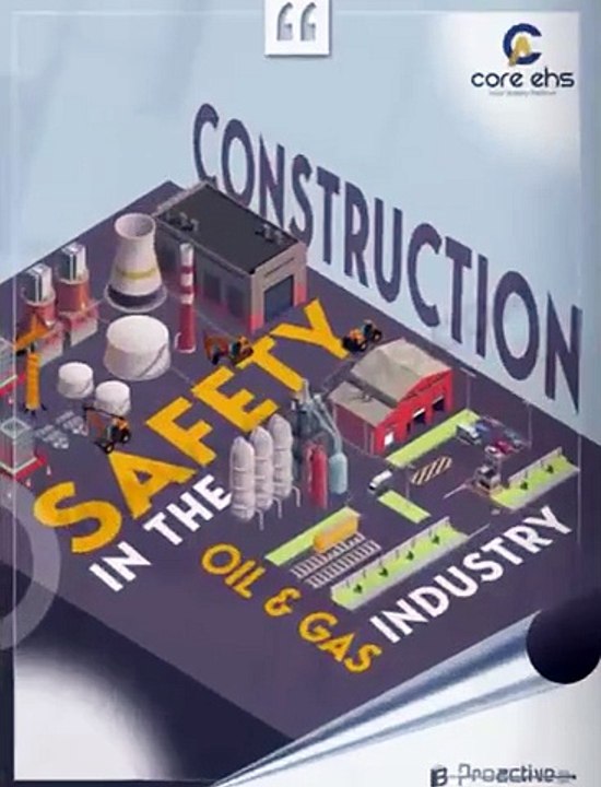 Construction Safety in the Oil and Gas Industry