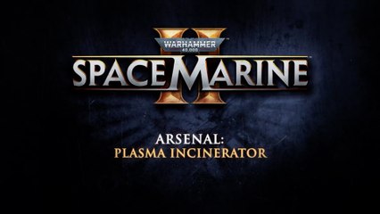 Warhammer 40,000 Space Marine 2 Official Plasma Incinerator Trailer