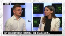 SMART TECH - RDV des cryptos : tokenisation, stablecoin…