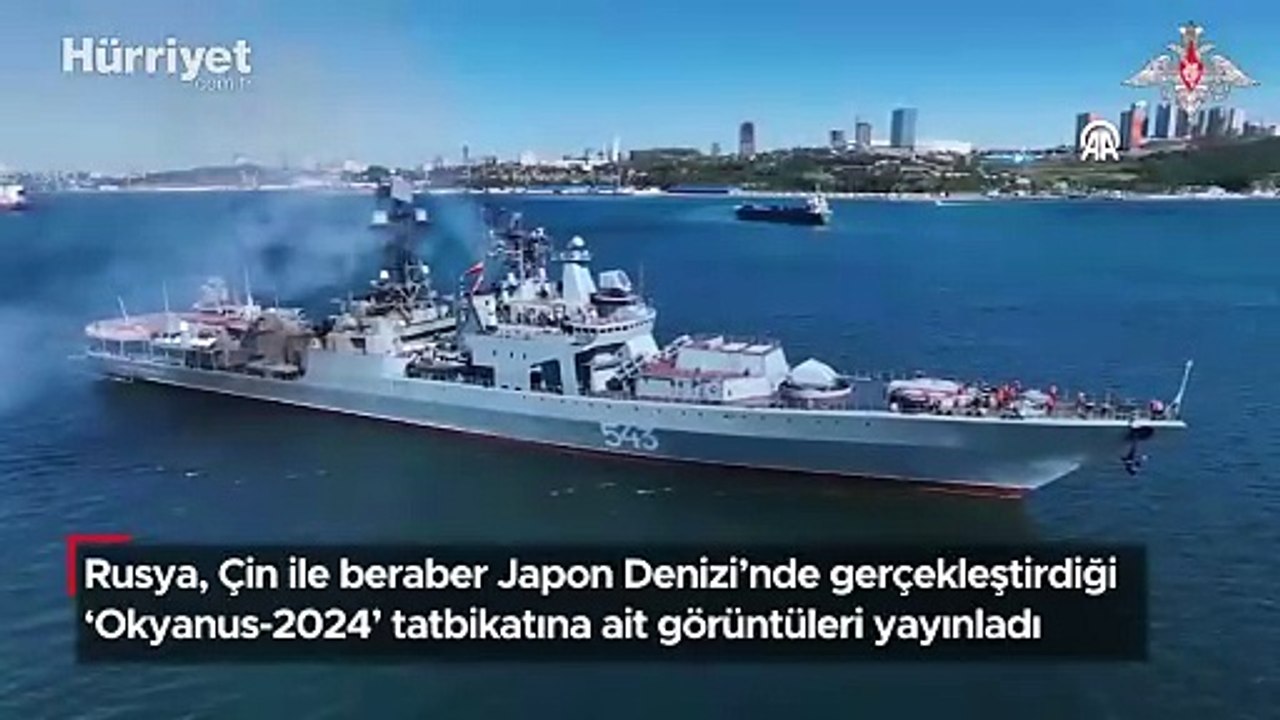 Rusya ve Çin'in Japon Denizi'ndeki 'Okyanus-2024' tatbikatı