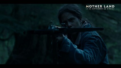 MOTHER LAND - Bande-annonce - Le 25 septembre au cinéma !