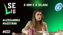 Se LiG com Alessandra Maestrini