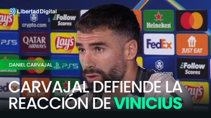 Carvajal sobre Vinicius: "Al final cuando a uno le pinchan, uno sangra".