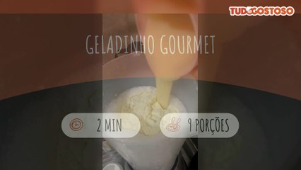 Geladinho Gourmet