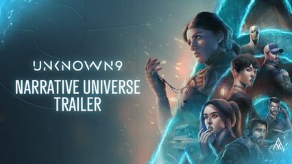 Unknown 9 Awakening – Narrative Universe Trailer