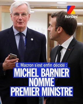 Quelles étapes après la nomination de Barnier ?