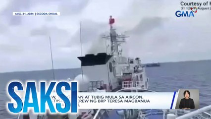 Lugaw, tubig-ulan at tubig mula sa aircon, pinagtiisan ng crew ng BRP Teresa Magbanua sa Escoda Shoal | Saksi
