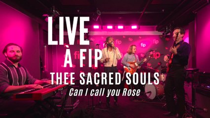Live à FIP : Thee Sacred Souls "Can I call you Rose"