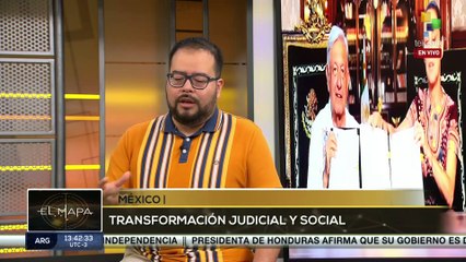 EL MAPA 16-09-24: MÉXICO | TRANSFORMACIÓN JUDICIAL Y SOCIAL
