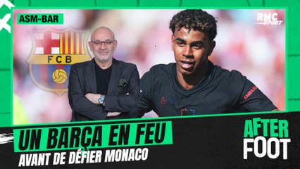 Monaco-Barcelone : "On peut être inquiet pour Monaco", Hermel séduit par le Barça