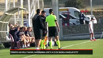 Türkiye U16 Milli Takımı, Danimarka U16'yı 4-2’lik skorla mağlup etti