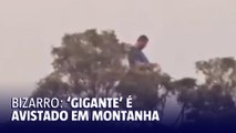 'Gigante' em São Thomé das Letras assusta moradores