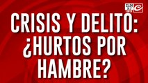 Crisis y delito: ¿Hurtos por hambre?