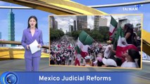 Controversial Judicial Reforms Take Effect in Mexico