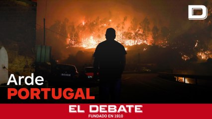 El incendio que ha dejado, al menos, tres muertos en Portugal