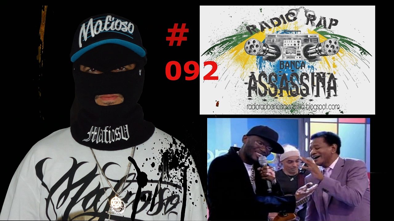 #092 - RAPPIN HOOD & JAIR RODRIGUES / RUN THE JEWELS & BIG BOI / CONEXAO DO MORRO -- RADIO RAP BANCA ASSASSINA -- KWAI -- www.kwai.com/@fabriciodrx77