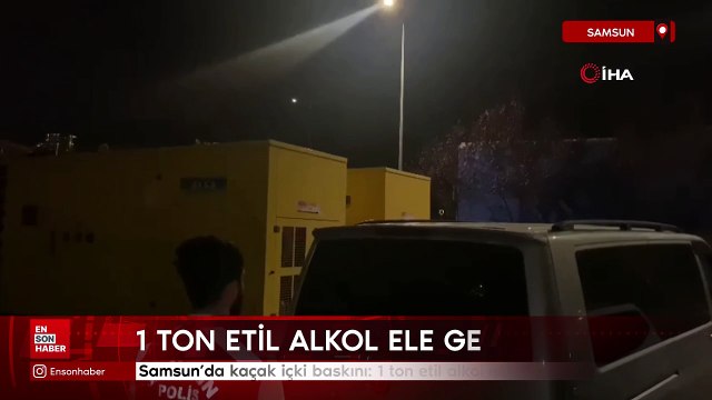 Samsun'da kaçak içki baskını: 1 ton etil alkol ele geçirildi