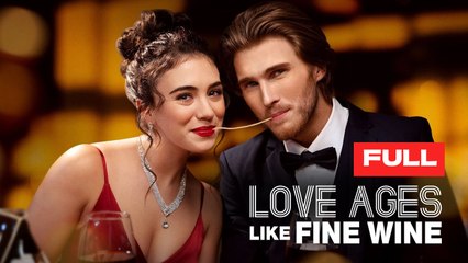 Love Ages Like Fine Wine - Short Drama