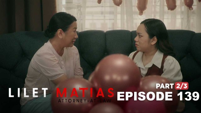Lilet Matias, Attorney-At-Law: Lilet forgives her adoptive mother! (Episode 139 - Part 2/3)