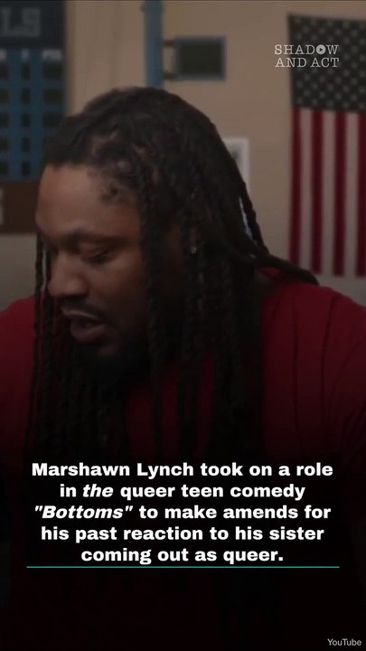 Marshawn Lynch Starred In 'Bottoms' To Make Amends For The Way He Reacted To His Sister's Coming Out