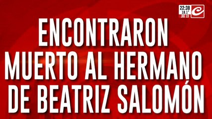 Encontraron muerto al hermano de Beatriz Salomón