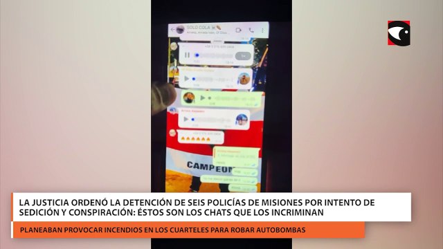 La Justicia ordenó la detención de seis policías de Misiones por intento de sedición y conspiración: éstos son los chats que los incriminan
