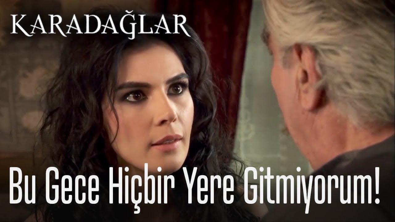 İstemiyorum dediysem istemiyorum  - Karadağlar