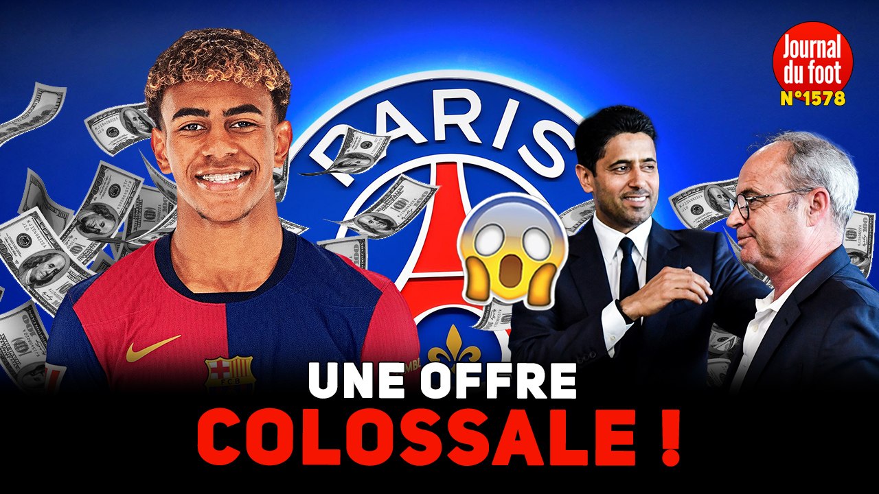 Le BARÇA a refusé une offre COLOSSALE du PSG pour YAMAL ! OM : RABIOT accueilli comme une ROCK STAR