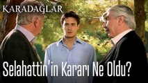 Selahattin'in kararı ortalığı karıştıracak - Karadağlar