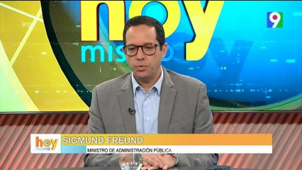 ¡Alerta! Sigmund Freund “Haremos una cirugía muy profunda en la Administración Pública” | Hoy Mismo