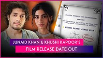 Junaid Khan & Khushi Kapoor Team Up For Untitled Romantic Drama, Film To Release On February 7, 2025