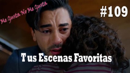 Tus Escenas Favoritas #109 - Me Gusta No Me Gusta