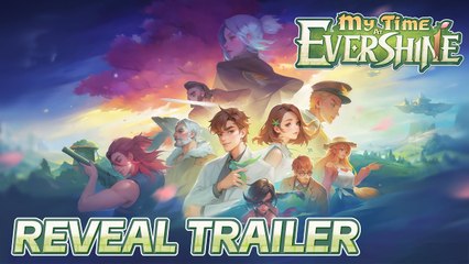 My Time at Evershine - Trailer d'annonce
